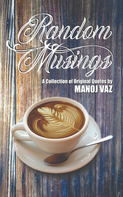 Manoj Vaz's Random Musings(English, Paperback, Manoj Vaz)