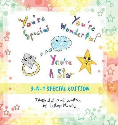 You're Special, You're Wonderful and You're a Star(English, Hardcover, Macale Leitaya)