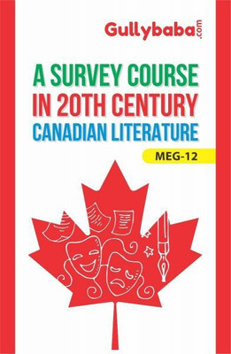 IGNOU MEG12 A Survey Course In 20Th Century Canadian Literature(Paperback, Expert Panel of Gullybaba)