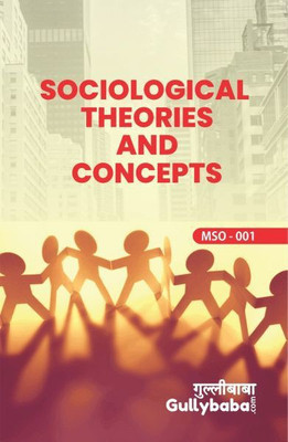 IGNOU MSO-1 Sociological Theories And Concepts [1st Year] (Including Solved Question Papers)(Paperback, Expert Panel of GPH)