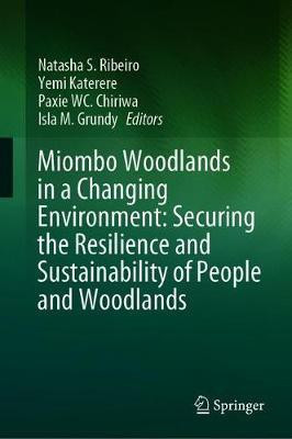 Miombo Woodlands in a Changing Environment: Securing the Resilience and Sustainability of People and Woodlands(English, Hardcover, unknown)