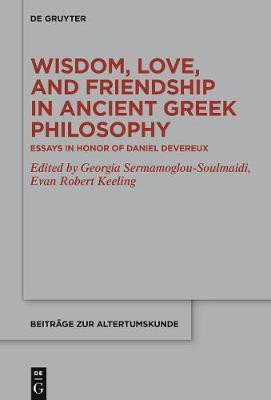 Wisdom, Love, and Friendship in Ancient Greek Philosophy(English, Electronic book text, unknown)