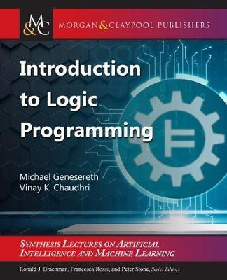 Introduction to Logic Programming(English, Hardcover, Genesereth Michael)