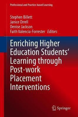 Enriching Higher Education Students' Learning through Post-work Placement Interventions(English, Hardcover, unknown)