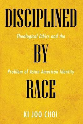 Disciplined by Race(English, Paperback, Choi Ki Joo)
