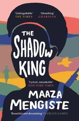 The Shadow King(English, Paperback, Mengiste Maaza)