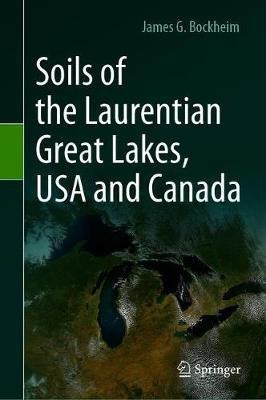 Soils of the Laurentian Great Lakes, USA and Canada(English, Hardcover, Bockheim James G.)