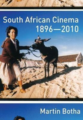 South African Cinema 1896-2010(English, Paperback, Botha Martin)