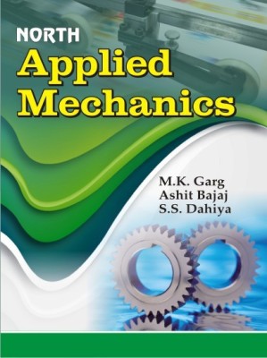 Applied Mechanics(Paperback, Ashit bajaj, Garg, Dahiya)