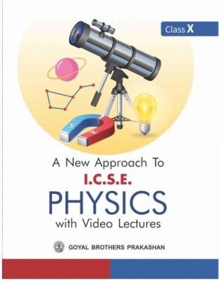 Goyal- A New Approach To ICSE Physics Class 10(Paperback, V. K. Sally by R. N. Das Gupta)