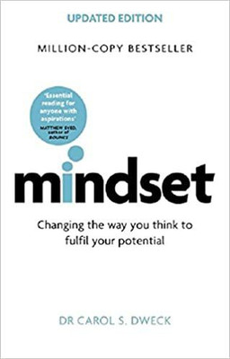 Mindset: Changing The Way You Think To Fulfil Your Potential(Paperback, Carol Dweck)
