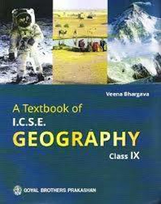 Goyal - A Textbook Of ICSE Geography Class 9(Paperback, Veena Bhargava)