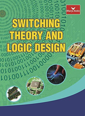 Switching Theory and Logic Design(Paperback, Rishabh Anand, Deepak Gupta)