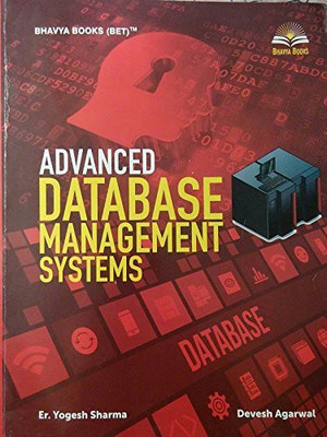 Advanced Database Management Systems(Paperback, ER YOGESH SHARMA, DEVESH AGARWAL)
