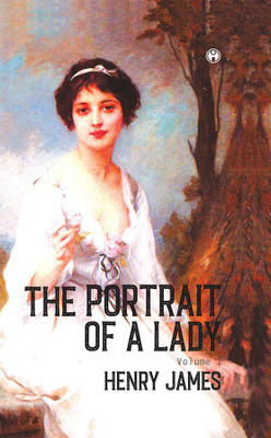 THE PORTRAIT OF A LADY Volume I(Hardcover, Henry James)