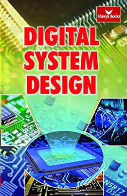 Digital System Design(Paperback, Deepak Gupta, Sushil Kumar, Praveen Kumar Chaturvedi)