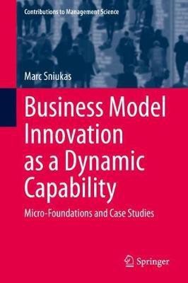 Business Model Innovation as a Dynamic Capability(English, Hardcover, Sniukas Marc)