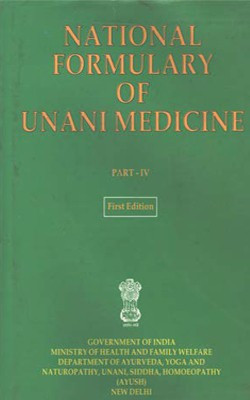 National Formulary Of Unani Medicine Part - IV (First Edition)(Hardcover, Ministry of Ayush)