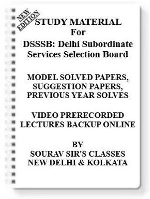 DSSSB Delhi Subordinate Services Selection Board [ PACK OF 4 BOOKS ] Study Material +MODEL SOLVED PAPERS+SUGGESTION PAPERS+PREVIOUS YEAR SOLVES+VIDEO PRERECORDED LECTURES BACKUP ONLINE(Spiral, SOURAV SIR'S CLASSES)