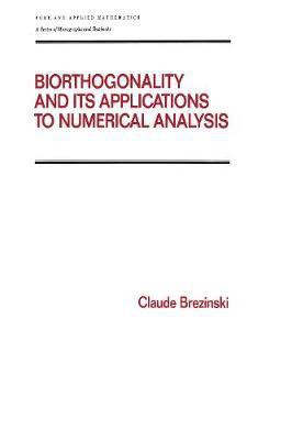 Biorthogonality and its Applications to Numerical Analysis(English, Electronic book text, Brezinski Claude)