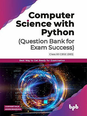 Question Bank for Exam Success Computer Science with Python Class XII Cbse (083)(English, Paperback, Bhargava Ashish)