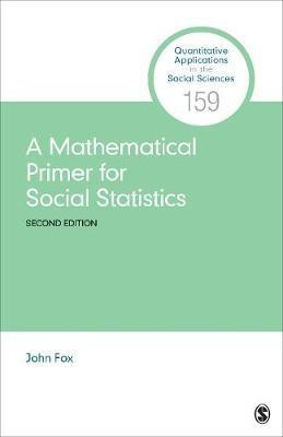 A Mathematical Primer for Social Statistics(English, Paperback, Fox John)