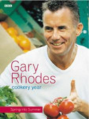 Gary Rhodes Cookery Year: Spring into Summer(English, Hardcover, Rhodes Gary)