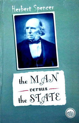 The Man Versus The State(Hardcover, Herbert Spencer)