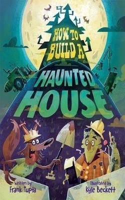 How to Build a Haunted House(English, Hardcover, Tupta Frank)