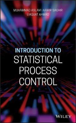 Introduction to Statistical Process Control(English, Hardcover, Aslam Muhammad)