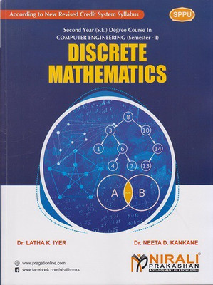 DISCRETE MATHEMATICS - For Second Year (SY) B.Tech / B.E Degree in Computer Engineering - Semester 3 - As per SPPU (Pune University) 2020 CBCS Pattern(Paperback, Dr. Latha K. Iyer, Dr. Neeta D. Kankane) DISCRETE MATHEMATICS - For Second Year (SY) B.Tech / B.E Degree in Computer Engineering - Semester 3 - As per SPPU (Pune University) 2020 CBCS Pattern(Paperback, Dr. Latha K. Iyer, Dr. Neeta D. Kankane)