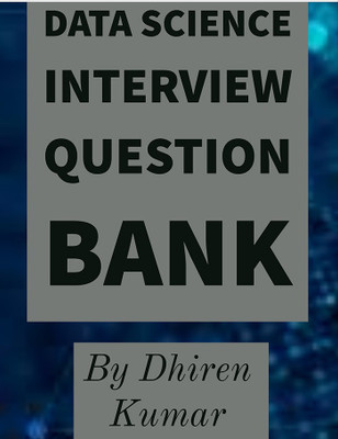 Data Science Interview Question Bank(English, Paperback, Dhiren Kumar Dalai)