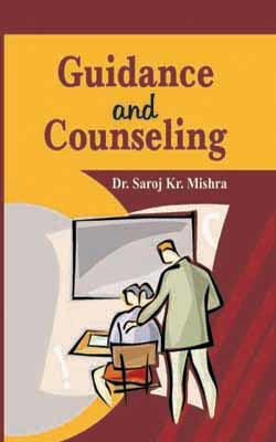 Guidance and Counseling(Hardcover, Dr. Saroj Kr. Mishra)