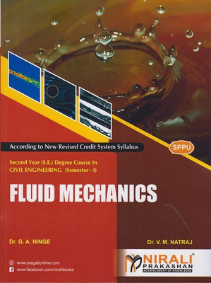 FLUID MECHANICS - For Second Year (SY) B.Tech / B.E Degree in Civil Engineering - Semester 3 - As per SPPU (Pune University) 2020 CBCS Pattern(Paperback, Dr. G. A. HINGE, Dr. V. M. NATRAJ)