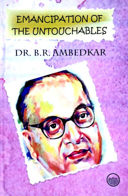 Emancipation Of The Untouchables(Hardcover, Dr.B.R. Ambedkar)
