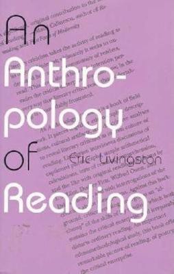 An Anthropology of Reading(English, Hardcover, Livingston Eric)