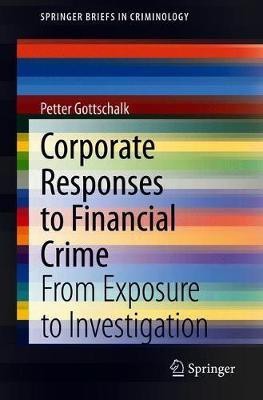 Corporate Responses to Financial Crime(English, Paperback, Gottschalk Petter)