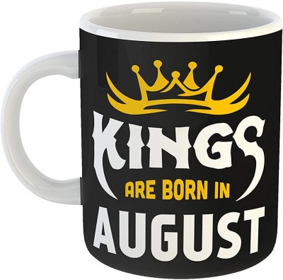 P89M Kings are Born in August Happy Birthday Ceramic Coffee Multicolour with Glossy Finish Vibrant Print 350 ml Capacity Ceramic Coffee Mug(350 ml)