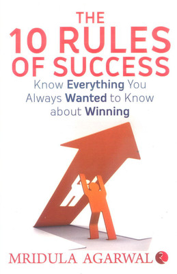 10 Rules of Success(English, Paperback, Agarwal Mridula)