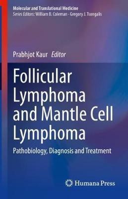 Follicular Lymphoma and Mantle Cell Lymphoma(English, Hardcover, unknown)