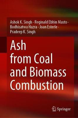 Ash from Coal and Biomass Combustion(English, Hardcover, Singh Ashok K.)