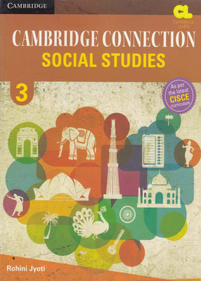 Cambridge Connection: Social Studies for ICSE Schools Student Book 3(Paperback, Lalitha Nagarajan Rohini Jyoti)