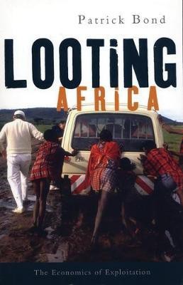 Looting Africa(English, Electronic book text, Bond Patrick)