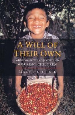 A Will of Their Own(English, Hardcover, Liebel Manfred)