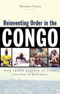 Reinventing Order in the Congo(English, Hardcover, unknown)