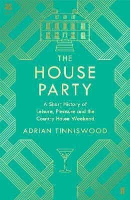 The House Party(English, Hardcover, Tinniswood Adrian)