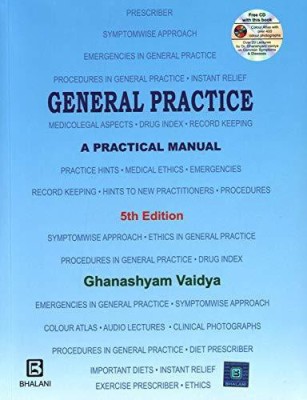 General Practice A Practical Manual With CD 5Ed (PB 2019) Paperback – 1 January 2019(Paperback, GHANSHYAM VAIDYA)