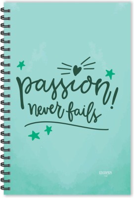 ESCAPER Passion Never Fails Motivational Quotes Diary Ruled-A5 Quotes on Diary A5 Diary Ruled 160 PagesMulticolor