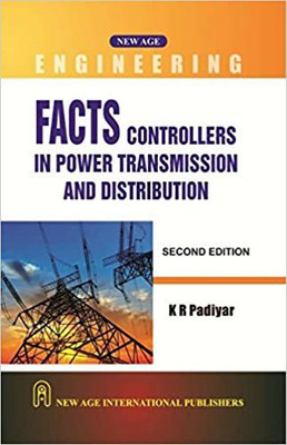 Facts Controllers in Power Transmission and Distribution(Paperback, K.R. Padiyar)