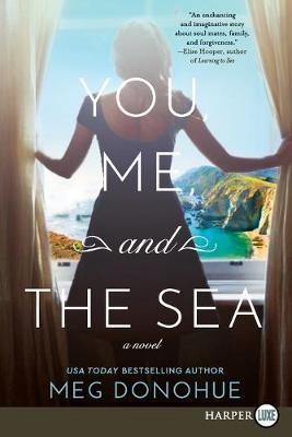 You, Me, And The Sea [Large Print](English, Paperback, Donohue Meg)